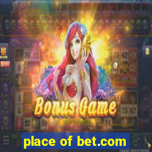 place of bet.com