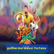 guilherme mussi fortuna