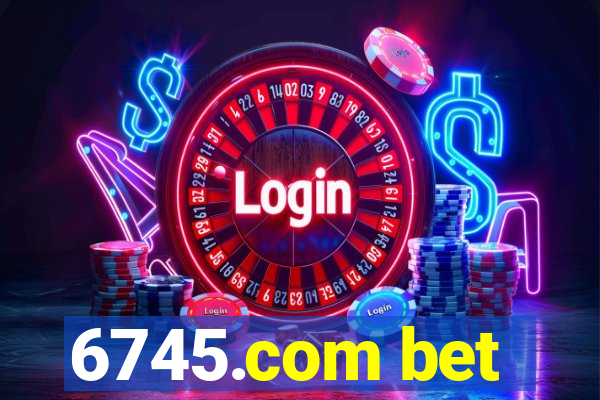 6745.com bet