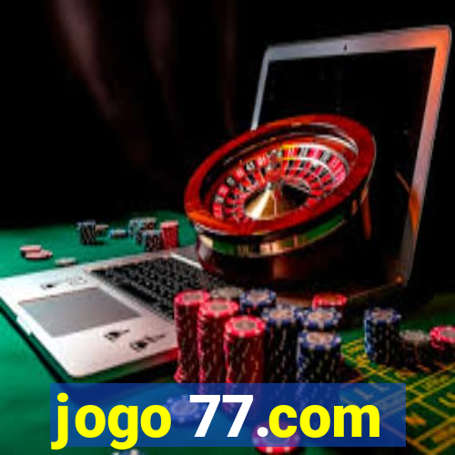 jogo 77.com