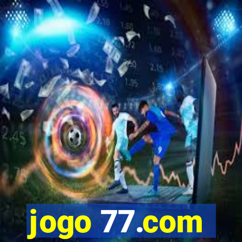 jogo 77.com