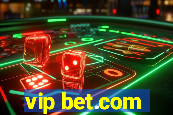 vip bet.com