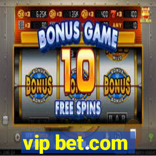 vip bet.com