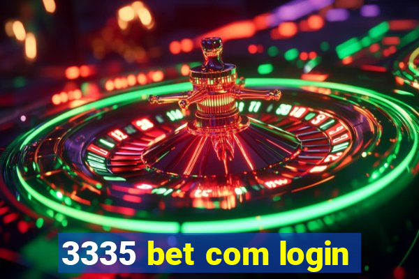 3335 bet com login