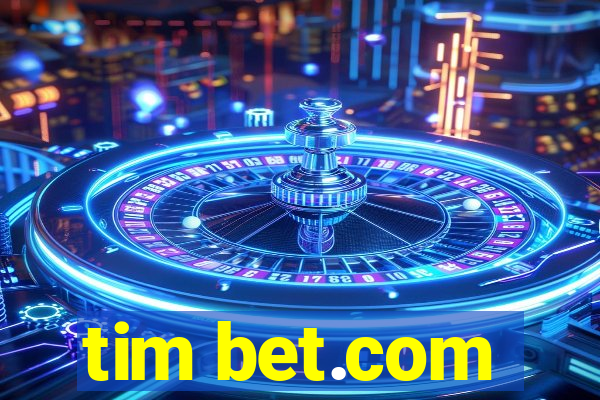 tim bet.com