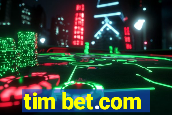 tim bet.com