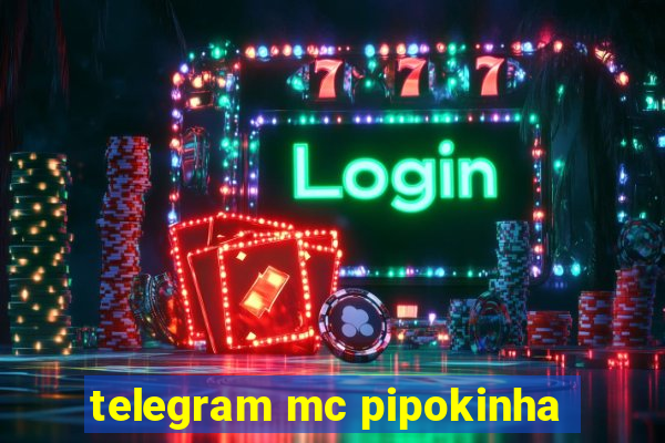 telegram mc pipokinha