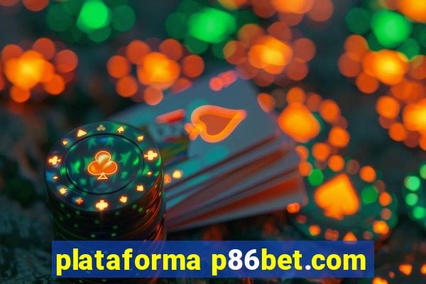 plataforma p86bet.com