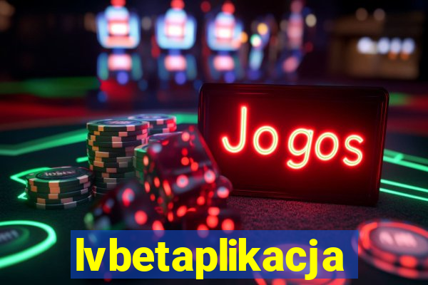 lvbetaplikacja