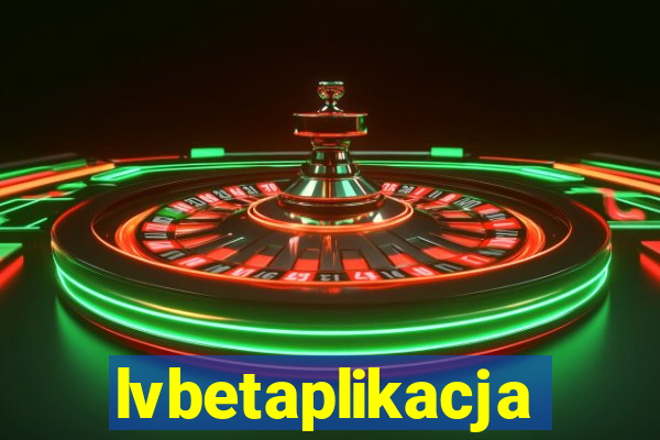 lvbetaplikacja