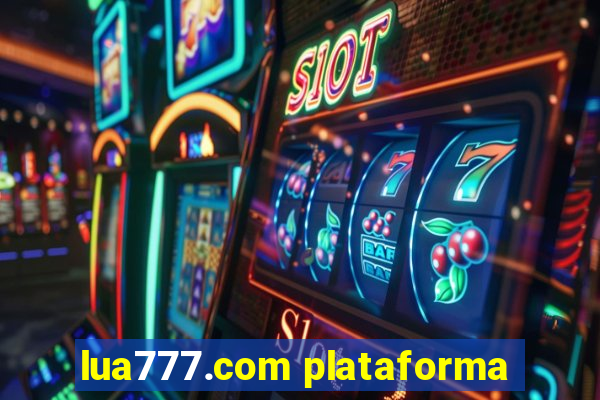 lua777.com plataforma