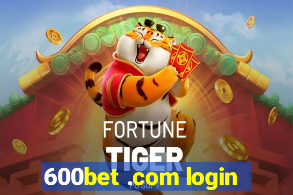 600bet .com login