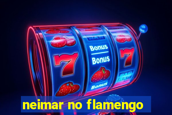 neimar no flamengo