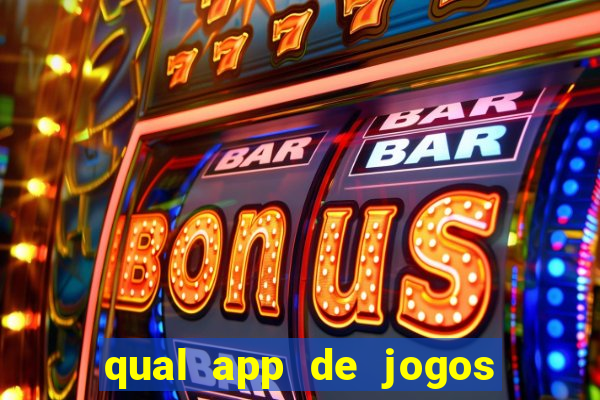 qual app de jogos que ganha dinheiro de verdade