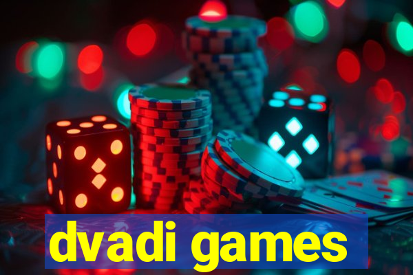 dvadi games