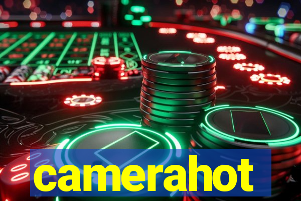 camerahot