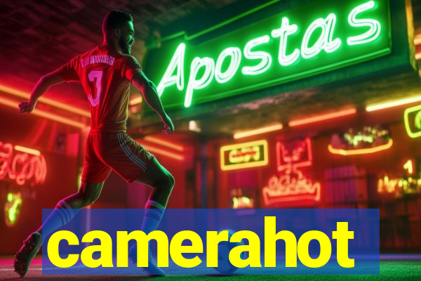 camerahot