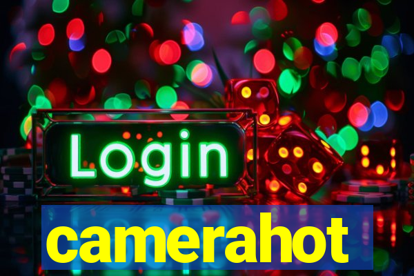 camerahot