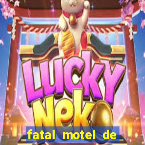 fatal motel de nova mutum