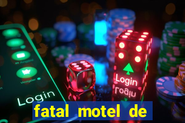 fatal motel de nova mutum