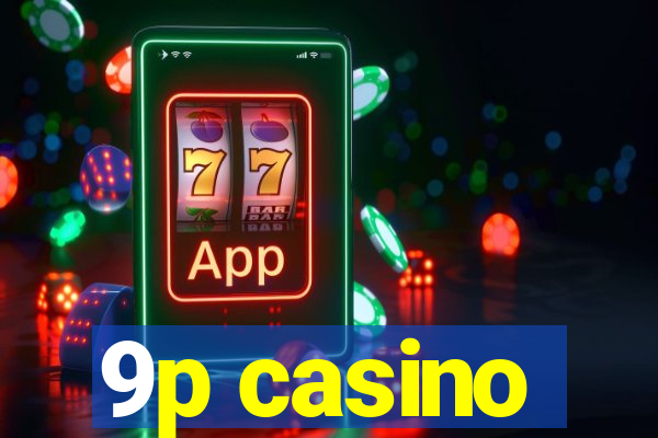 9p casino