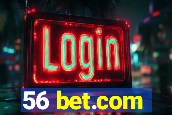 56 bet.com