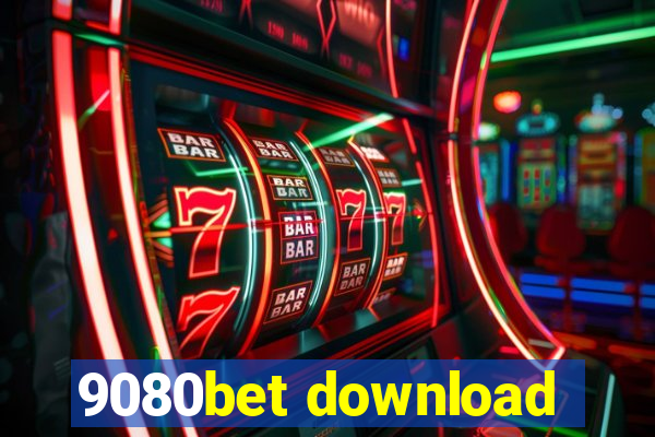 9080bet download