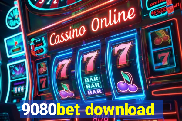 9080bet download