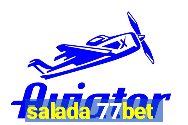 salada 77bet