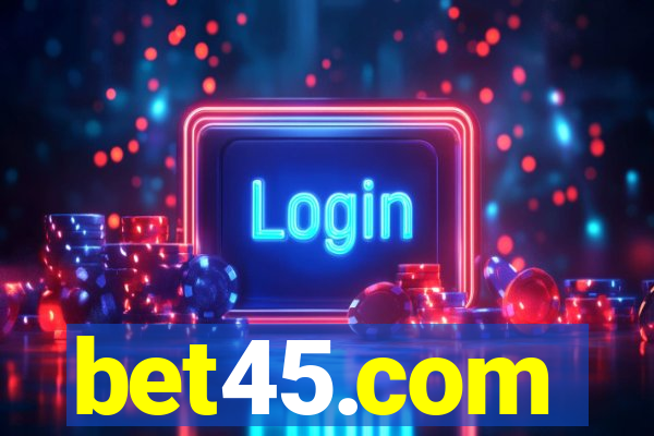 bet45.com