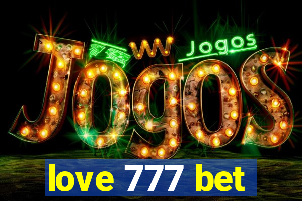 love 777 bet