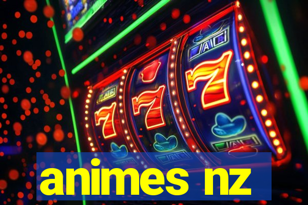 animes nz