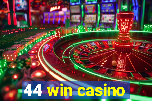 44 win casino