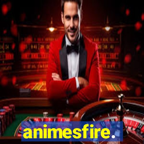 animesfire.