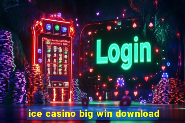 ice casino big win download