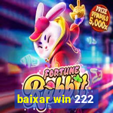 baixar win 222