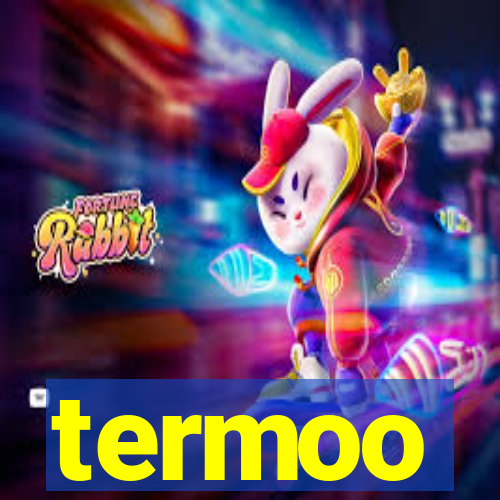 termoo