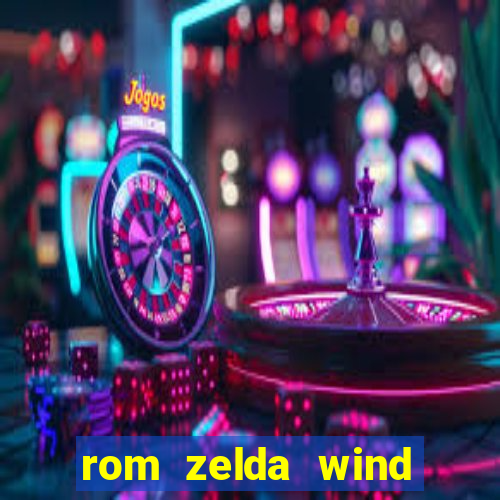 rom zelda wind waker pt br