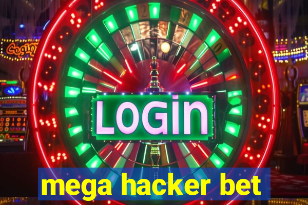 mega hacker bet