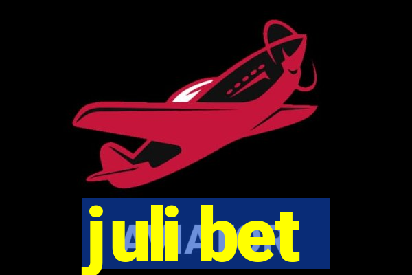 juli bet