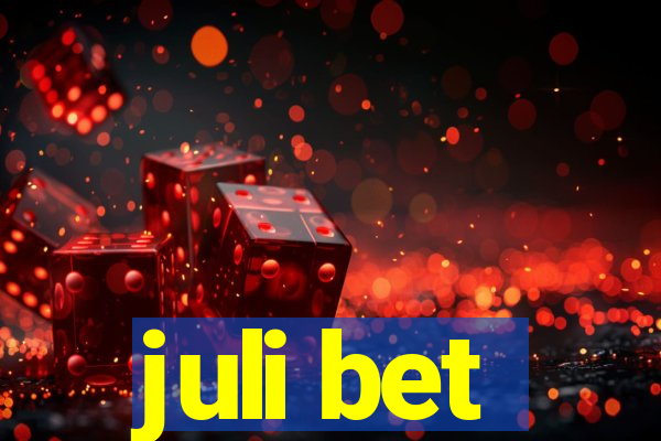 juli bet