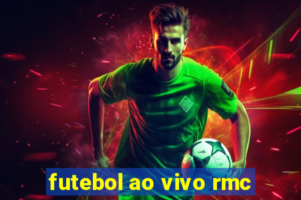 futebol ao vivo rmc