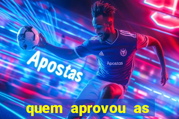 quem aprovou as bets no brasil