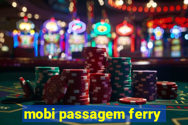 mobi passagem ferry