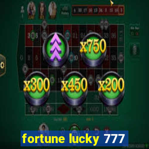 fortune lucky 777