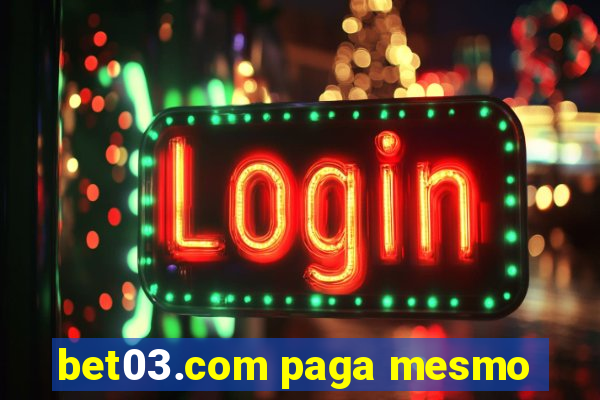 bet03.com paga mesmo