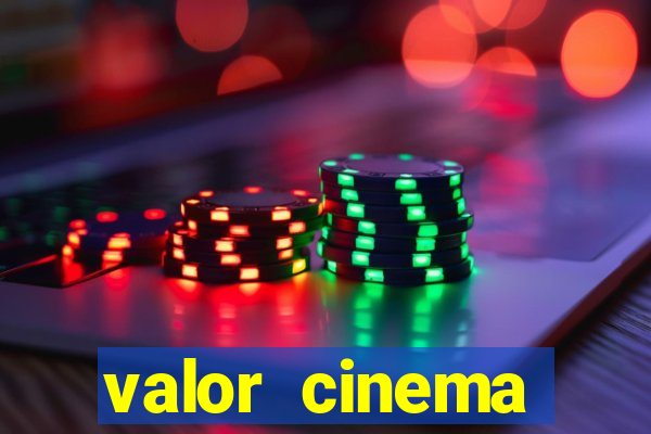 valor cinema shopping paralela