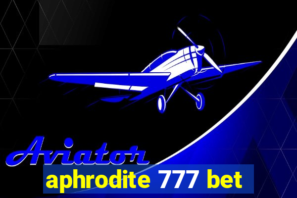 aphrodite 777 bet