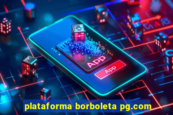 plataforma borboleta pg.com