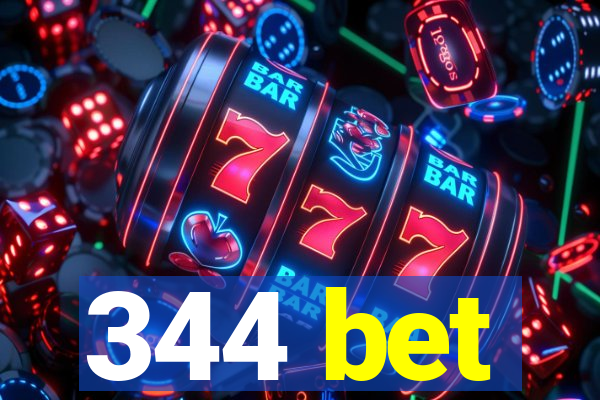 344 bet